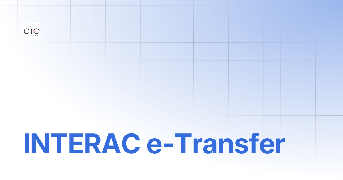 INTERAC e-Transfer | Yesbit OTC